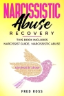 Abuse Recovery: This Book Includes Narcissist Guide, Narcissistic Abuse By Fred Ross Cover Image