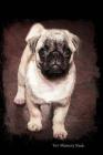 Pet Memory Book: Life With My Dog - Remembrance Book - A Joint Adventure Diary - Pug Cover Cover Image