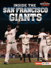 Inside the San Francisco Giants By Jon M. Fishman Cover Image
