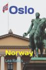 Oslo: Norway By Lea Rawls Cover Image