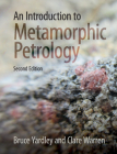An Introduction to Metamorphic Petrology Cover Image