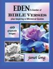 EDEN, A Garden of Bible Verses: 32 Grayscale Garden Images to Color By Janet W. Long Cover Image