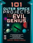 101 Outer Space Projects for the Evil Genius By Dave Prochnow Cover Image