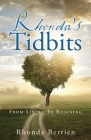 Rhonda's Tidbits: From Living To Reigning By Rhonda Berrien Cover Image