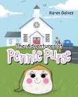 The Adventures of Pennie Purse By Karen Galves Cover Image
