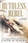 Ruthless Rebel: An Arranged Marriage Romance By Faith Summers, Khardine Gray Cover Image