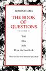 The Book of Questions: Volume II [Yaël; Elya; Aely; El, or the Last Book] By Edmond Jabès, Rosmarie Waldrop (Translator) Cover Image