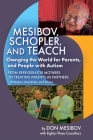 Mesibov, Schopler, and TEACCH: Changing the World for Parents, and People with Autism By Don Mesibov Cover Image