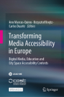 Transforming Media Accessibility in Europe: Digital Media, Education and City Space Accessibility Contexts Cover Image