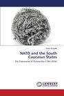 NATO and the South Caucasus States Cover Image