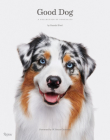 Good Dog: A Collection of Portraits Cover Image