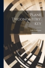 Plane Trigonometry. Key Cover Image