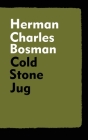 Cold Stone Jug By Herman Charles Bosman Cover Image