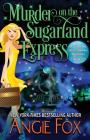 Murder on the Sugarland Express (Southern Ghost Hunter #6) By Angie Fox Cover Image