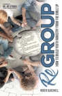 ReGROUP: How to Build Youth Ministry from the Bible UP By Roger Glidewell Cover Image