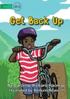 Get Back Up By Caroline Richard Raomae, III Reyes, Romulo (Illustrator) Cover Image