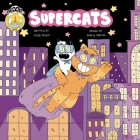 Supercats By Caleb Thusat, Angela Oddling (Illustrator) Cover Image