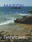 Maison de Repos 2 Cover Image