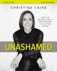 Unashamed Bible Study Guide: Drop the Baggage, Pick Up Your Freedom, Fulfill Your Destiny By Christine Caine Cover Image
