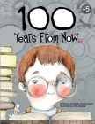 100 years from now By Ali Al Qasim, Misdaq R. Syed Cover Image