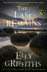 The Last Remains: A British Cozy Mystery (Ruth Galloway Mysteries #15) Cover Image