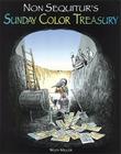 Non Sequitur's Sunday Color Treasury By Wiley Miller Cover Image