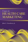 Cases in Health Care Marketing Cover Image