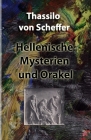 Hellenische Mysterien und Orakel By Thassilo Von Scheffer Cover Image