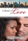 A Banner of Love Cover Image