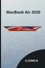 MacBook Air 2020: Learn the essentials of the 2020 MacBook Air with this complete user guide for seniors, newbies, beginners and pro use Cover Image