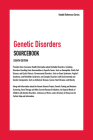 Genetic Disorders Sourcebook, 8th Edition (Health Reference) By James Chambers (Editor in Chief) Cover Image