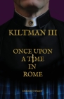 Kiltman III: Once Upon a Time in Rome Cover Image