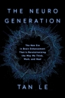 The NeuroGeneration: The New Era in Brain Enhancement That Is Revolutionizing the Way We Think, Work, and Heal Cover Image