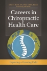 Careers in Chiropractic Health Care: Exploring a Growing Field Cover Image