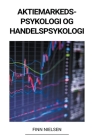 Aktiemarkedspsykologi og Handelspsykologi By Finn Nielsen Cover Image