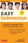 Easy Indonesian: A Complete Language Course and Pocket Dictionary in One - Free Companion Online Audio Cover Image