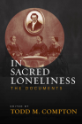 In Sacred Loneliness: The Documents By Todd Compton (Editor) Cover Image