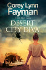 Desert City Diva: A Noir P.I. Mystery Set in California (Rolly Waters Mystery #3) By Corey Lynn Fayman Cover Image