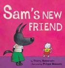 Sam's New Friend By Thierry Robberecht, Philippe Goossens (Illustrator) Cover Image