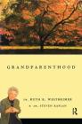Grandparenthood By Ruth Westheimer, Steven Kaplan Cover Image
