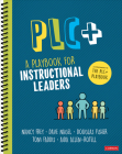 Plc+: A Playbook for Instructional Leaders By Nancy Frey, Dave Nagel, Douglas Fisher Cover Image