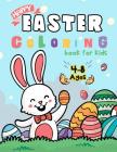Happy Easter Coloring Book for Kids Ages 4-8: Easter Bunny Coloring Pages for Easter Celebrations By K. Imagine Education Cover Image