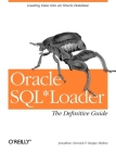 Oracle Sql*loader: The Definitive Guide Cover Image
