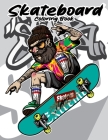 Skateboard coloring book: Funny Skateboarding Coloring book for Adults teenagers and kids By King's Edition Cover Image