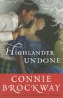 Highlander Undone By Connie Brockway Cover Image