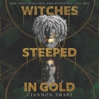 Witches Steeped in Gold Lib/E Cover Image