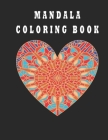 mandala coloring book: Heart Mandalas for Your Beloved, Adult Coloring Books Cover Image