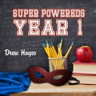 Super Powereds Lib/E: Year 1 Cover Image