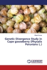 Genetic Divergence Study in Cape gooseberry (Physalis Peruvians L.) By Vikash Kumar Cover Image