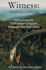 Witness 2020 - Poems from the NC Poetry Society's Gilbert-Chappell Distinguished Poet Series By Kelly Jones (Editor) Cover Image